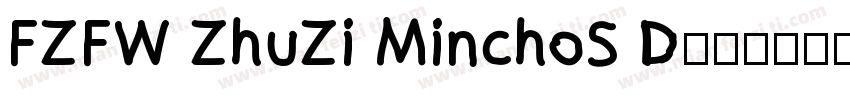 FZFW ZhuZi MinchoS D字体转换